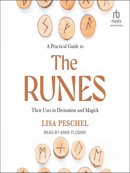 Title details for A Practical Guide to the Runes by Lisa Peschel - Available